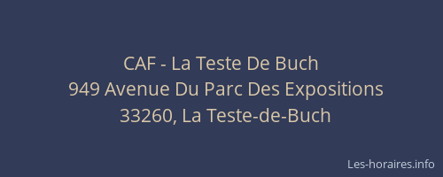 CAF - La Teste De Buch
