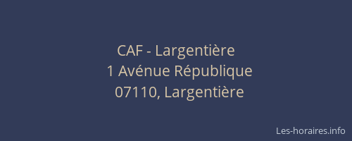 CAF - Largentière