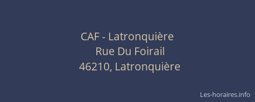 CAF - Latronqui&egrave;re
