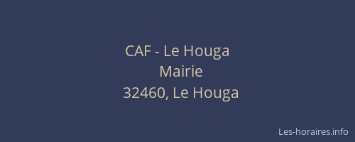 CAF - Le Houga