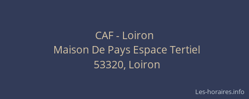 CAF - Loiron