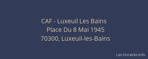 CAF - Luxeuil Les Bains