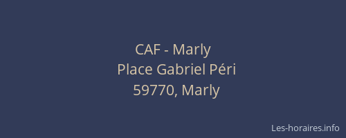 CAF - Marly