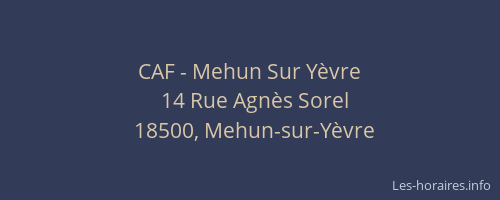 CAF - Mehun Sur Y&egrave;vre