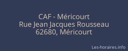 CAF - Méricourt