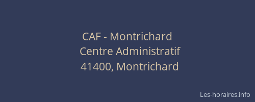 CAF - Montrichard