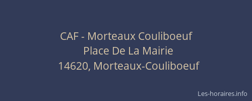 CAF - Morteaux Couliboeuf