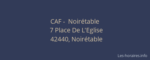 CAF -  Noirétable