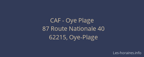 CAF - Oye Plage