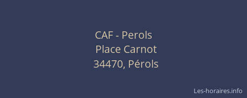 CAF - Perols