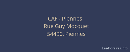 CAF - Piennes