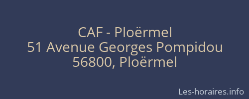 CAF - Ploërmel