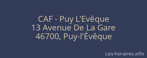 CAF - Puy L'Evêque