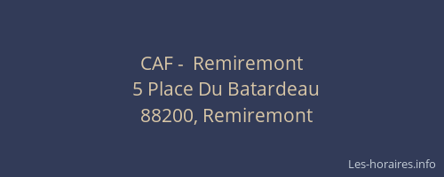CAF -  Remiremont