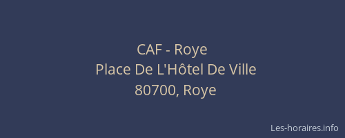 CAF - Roye