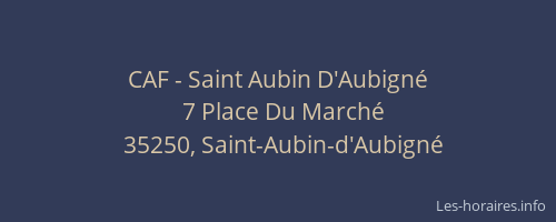 CAF - Saint Aubin D'Aubigné