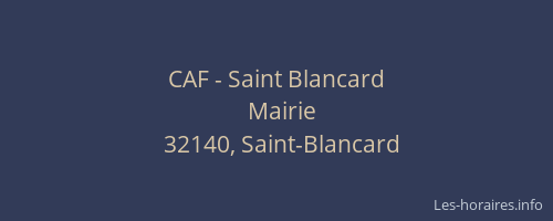 CAF - Saint Blancard