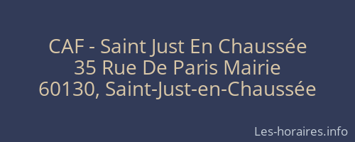CAF - Saint Just En Chaussée