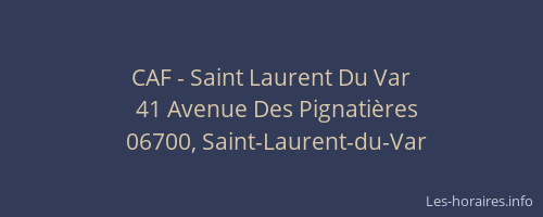 CAF - Saint Laurent Du Var