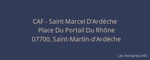 CAF - Saint Marcel D'Ardèche
