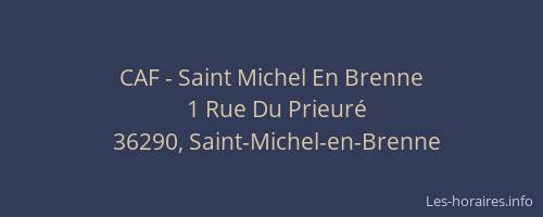 CAF - Saint Michel En Brenne