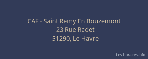 CAF - Saint Remy En Bouzemont
