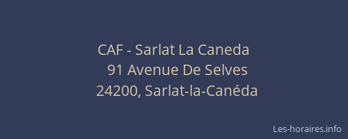 CAF - Sarlat La Caneda