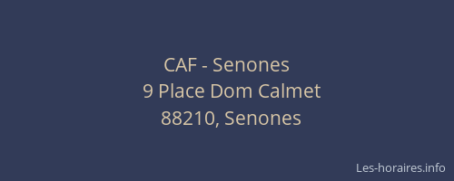 CAF - Senones