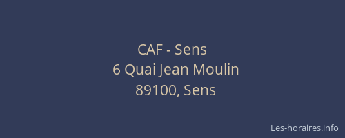 CAF - Sens