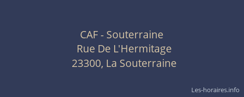 CAF - Souterraine