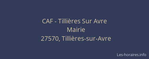 CAF - Tilli&egrave;res Sur Avre