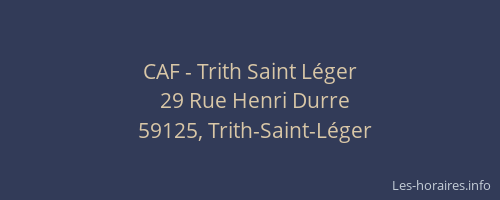 CAF - Trith Saint Léger