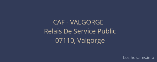 CAF - VALGORGE