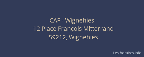 CAF - Wignehies