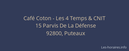 Café Coton - Les 4 Temps & CNIT
