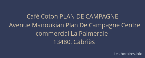 Café Coton PLAN DE CAMPAGNE