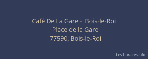 Café De La Gare -  Bois-le-Roi