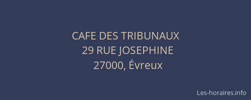 CAFE DES TRIBUNAUX