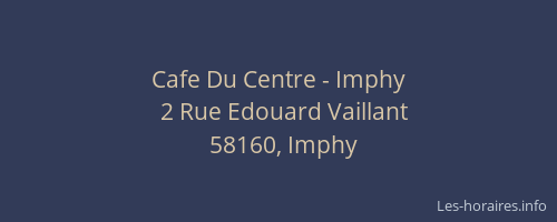 Cafe Du Centre - Imphy