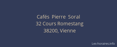 Caf&eacute;s  Pierre  Soral