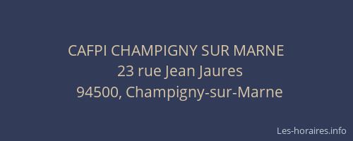 CAFPI CHAMPIGNY SUR MARNE