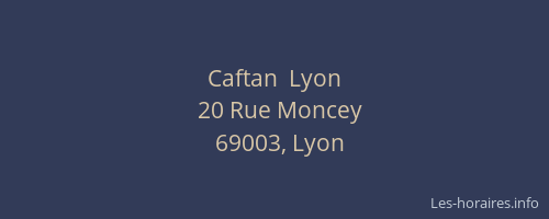 Caftan  Lyon