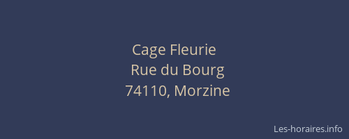 Cage Fleurie