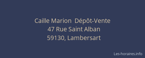 Caille Marion  Dépôt-Vente