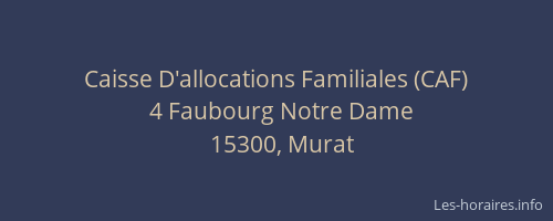 Caisse D'allocations Familiales (CAF)