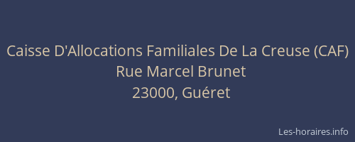 Caisse D'Allocations Familiales De La Creuse (CAF)
