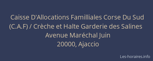 Caisse D'Allocations Familliales Corse Du Sud (C.A.F) / Crèche et Halte Garderie des Salines