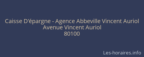 Caisse D'&eacute;pargne - Agence Abbeville Vincent Auriol