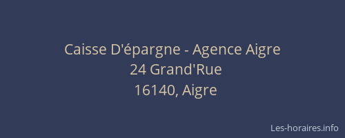 Caisse D'&eacute;pargne - Agence Aigre