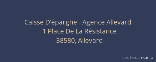Caisse D'&eacute;pargne - Agence Allevard